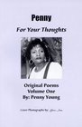 Penny for Your Thoughts Original Poems Volume One