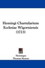 Hemingi Chartularium Ecclesiae Wigorniensis