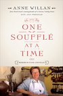 One Souffl at a Time A Memoir of Food and France
