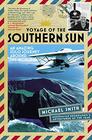 Voyage of the Southern Sun An Amazing Solo Journey Around the World