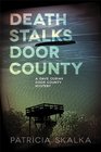 Death Stalks Door County: A Dave Cubiak Door County Mystery