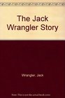 The Jack Wrangler Story