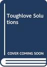 Toughlove Solutions