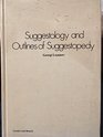 Suggestology and Outlines of Suggestopedy
