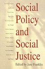 Social Policy and Social Justice The Ippr Reader