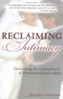 Reclaiming Intimacy: Overcoming the Consequences of Premarital Relationships