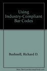 Using IndustryCompliant Bar Codes