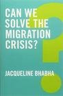 Can We Solve the Migration Crisis