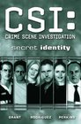 CSI Crime Scene Investigation Secret Identity