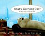 What's Worrying Gus? : The True Story of a Big City Bear