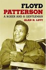 Floyd Patterson A Biography