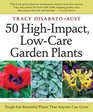 50 HighImpact LowCare Garden Plants