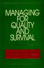 Managing for Quality and Survival A Personal Journey Toward Excellence