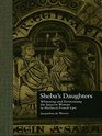 Sheba's Daughters Whitening and Demonizing the Saracen Woman in Medieval French Epic