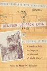 Deliver Us from Evil: A Southern Belle in Europe at the Outbreak of World War I (Women's Diaries and Letters of the South)