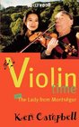 Violin Time Or the Lady from Montsegur