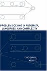 Problem Solving in Automata Languages and Complexity