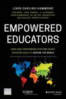 Empowered Educators How HighPerforming Systems Shape Teaching Quality Around the World
