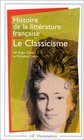 Histoire de la littrature franaise Le classicisme