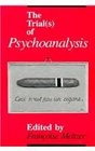 The Trial  of Psychoanalysis