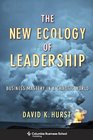 The New Ecology of Leadership Business Mastery in a Chaotic World