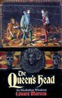 The Queen's Head (Nicholas Bracewell, Bk 1)