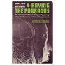 XRaying the Pharaohs The Most Important Breakthrough in Egyptology Since the Discovery of Tutankhaman's Tomb