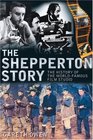 The Shepperton Story The History of the WorldFamous Film Studio