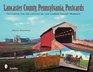 Lancaster County Pennsylvania Postcards Featuring the Collection of the Landis Valley Museum