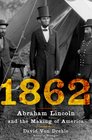 Rise to Greatness Abraham Lincoln and America's Most Perilous Year