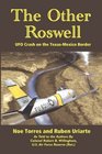 The Other Roswell UFO Crash on the TexasMexico Border