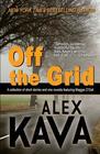 Off the Grid A collection of short stories and one novella featuring Maggie O'Dell