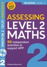 Assessing Level 2 Mathematics Independent Activities to Support APP