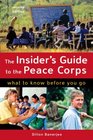 The Insider's Guide to the Peace Corps What to Know Before You Go
