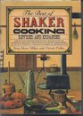 The Best of Shaker Cooking: Over 900 Easy-to-Prepare Favorites from Nineteenth-Century Shaker Kitchens, revised edition