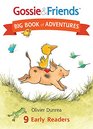 Gossie  Friends Big Book of Adventures