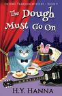 The Dough Must Go On (Oxford Tearoom Mysteries ~ Book 9) (Volume 9)