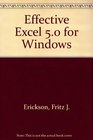 Effective Excel Five Zero for Windows