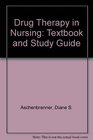 Drug Therapy in Nursing 2E Textbook and Study Guide Package