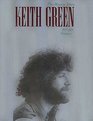 Keith Green The Ministry Years Volume 1