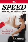 Speed Training for Martial Arts How to Maximize Speed for Competition and SelfDefense