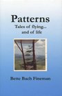 Patterns: Tales of Flying and of Life