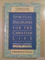 SPIRITUAL DISCIPLINES FOR THE CHRISTIAN LIFE