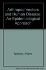 Arthropod Vectors and Human Disease An Epidemiological Approach