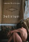 Delirium A Novel