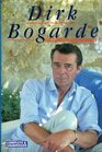 Dirk Bogarde The Complete Autobiography