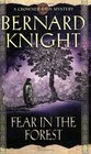 Fear in the Forest (Crowner John, Bk 7)
