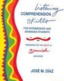 Listening Comprehension Skills For Intermediate and Advanced Students Preparing For The Sat II in Spanish and More