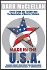 Made in the USA Corporate Greed Tax Laws and the Exportation of America's Future