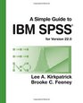 A Simple Guide to IBM SPSS for Version 220